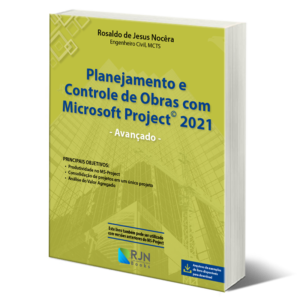 Planejamento e Controle de Obras com MS-Project-2021 - Avançado